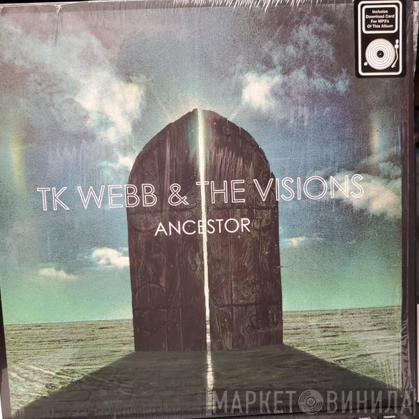 TK Webb & The Visions - Ancestor