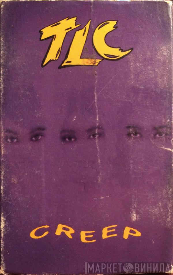  TLC  - Creep