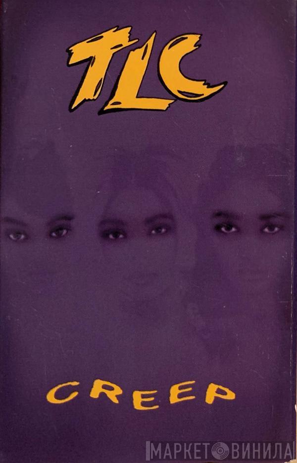  TLC  - Creep
