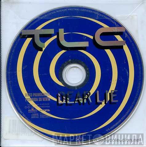  TLC  - Dear Lie