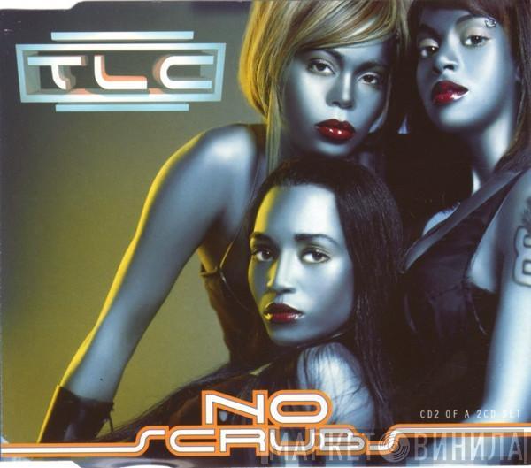 TLC - No Scrubs