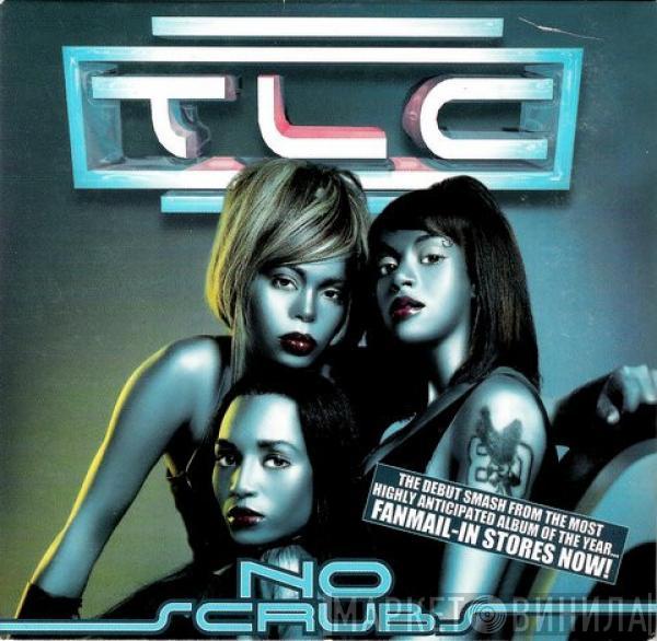  TLC  - No Scrubs