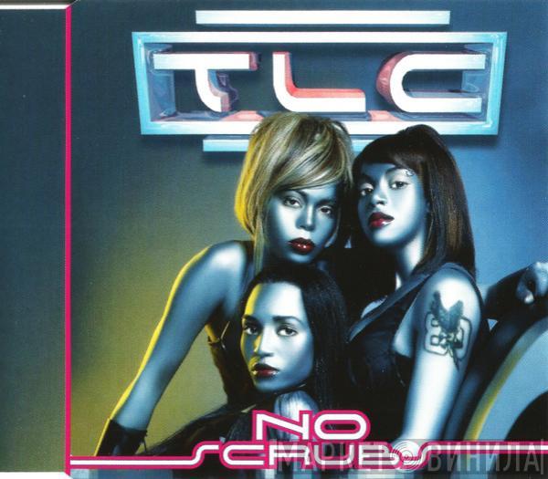  TLC  - No Scrubs