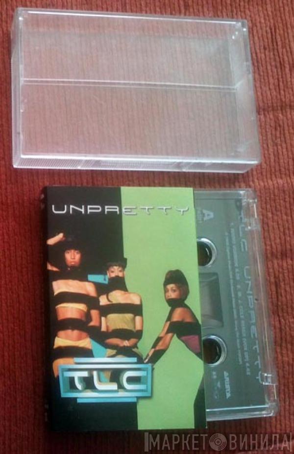 TLC - Unpretty