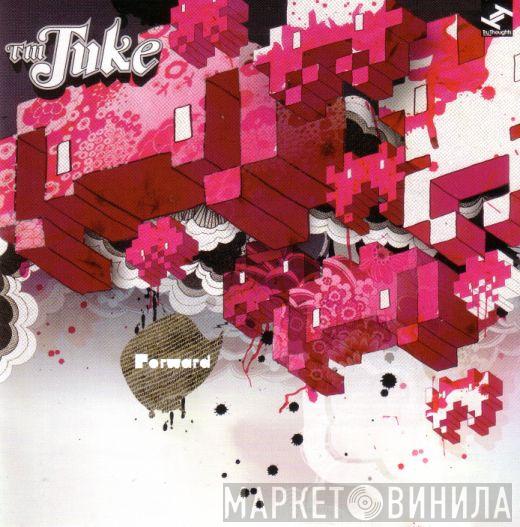 TM Juke - Forward