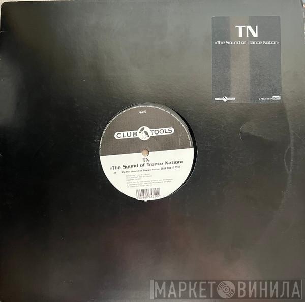 TN - The Sound Of Trance Nation