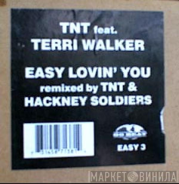 TNT , Terri Walker - Easy Lovin' You