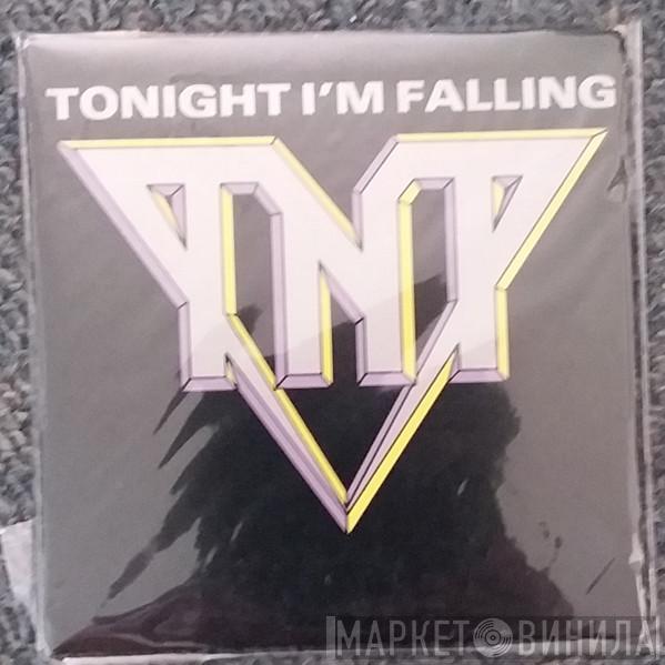 TNT  - Tonight I'm Falling