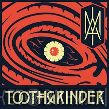 TOOTHGRINDER - I AM