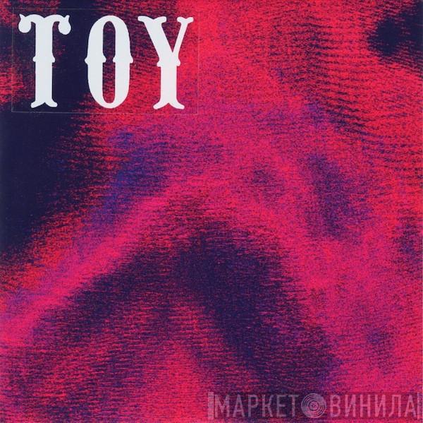 TOY  - Lose My Way