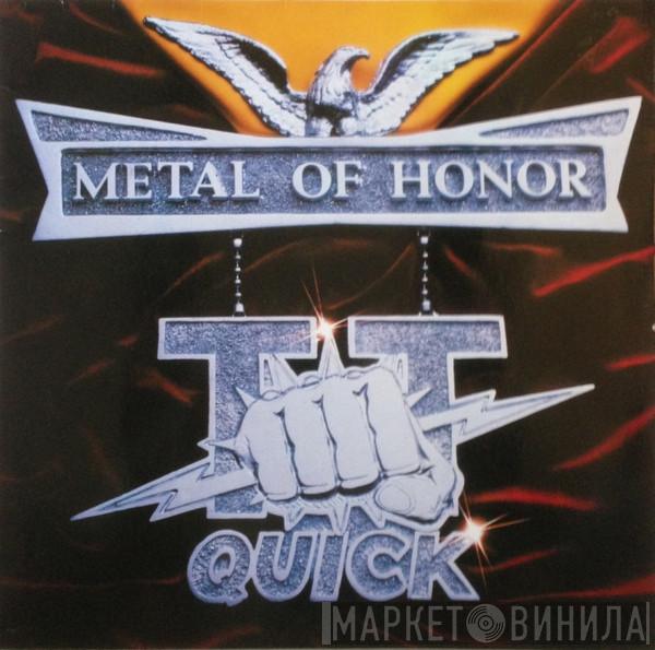  TT Quick  - Metal Of Honor