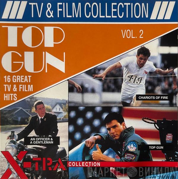  - TV & Film Collection - Vol. 2 Top Gun (16 Great TV & Film Hits)