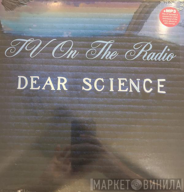  TV On The Radio  - Dear Science