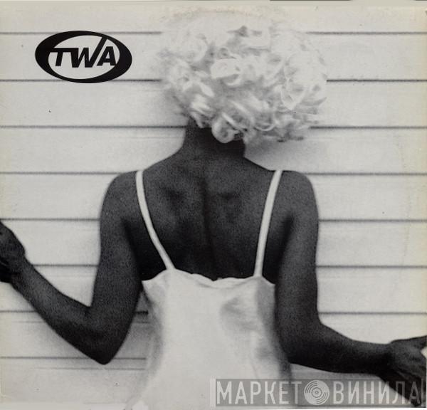 TWA - Nasty Girls