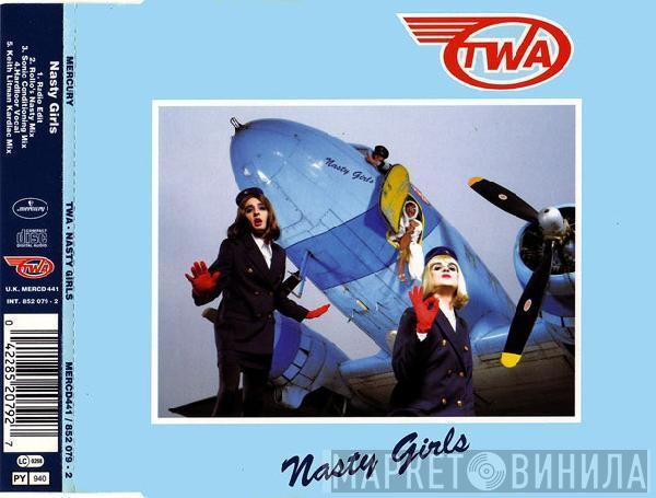  TWA  - Nasty Girls