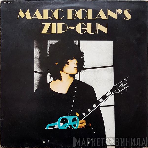  T. Rex  - Marc Bolan's Zip Gun