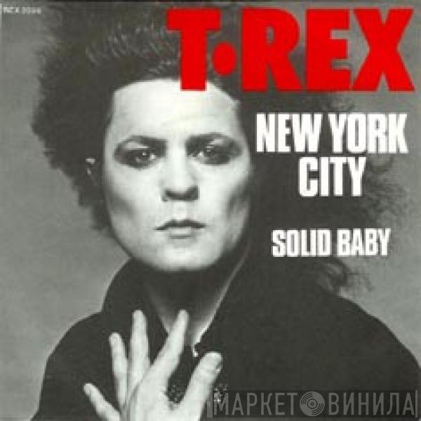  T. Rex  - New York City