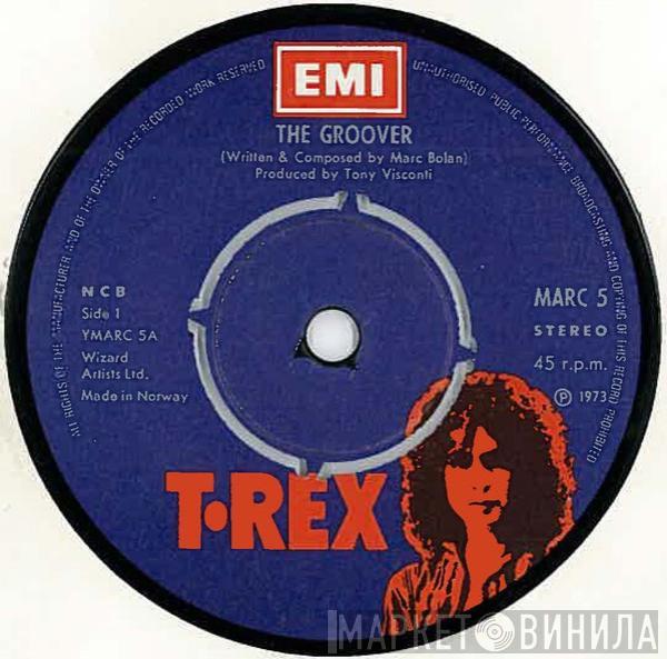  T. Rex  - The Groover
