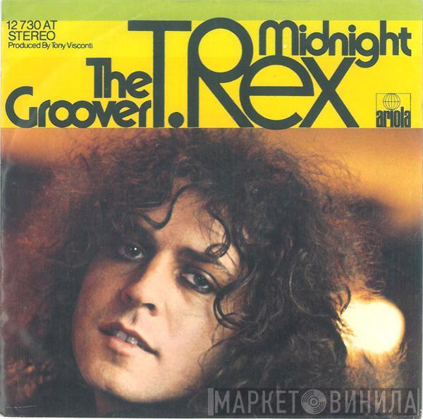  T. Rex  - The Groover