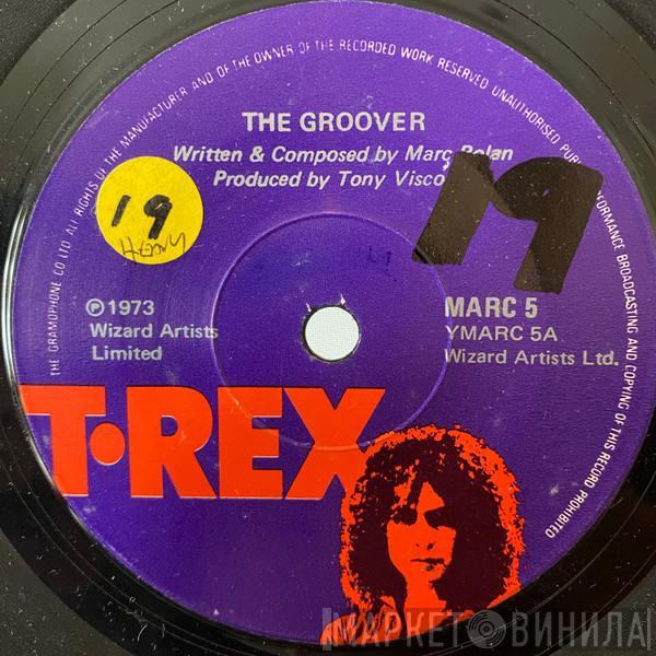 T. Rex - The Groover