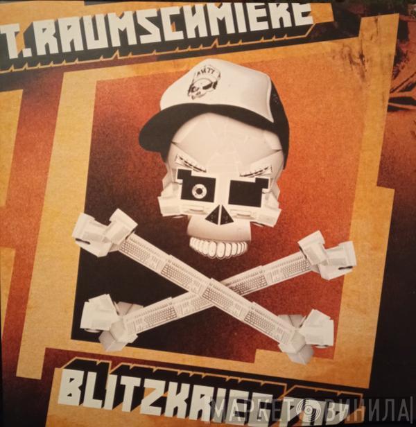 T.Raumschmiere - Blitzkrieg Pop