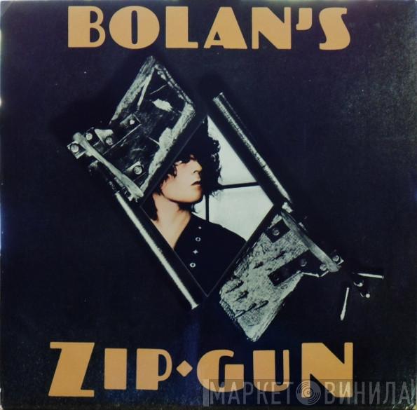  T. Rex  - Bolan`s Zip Gun