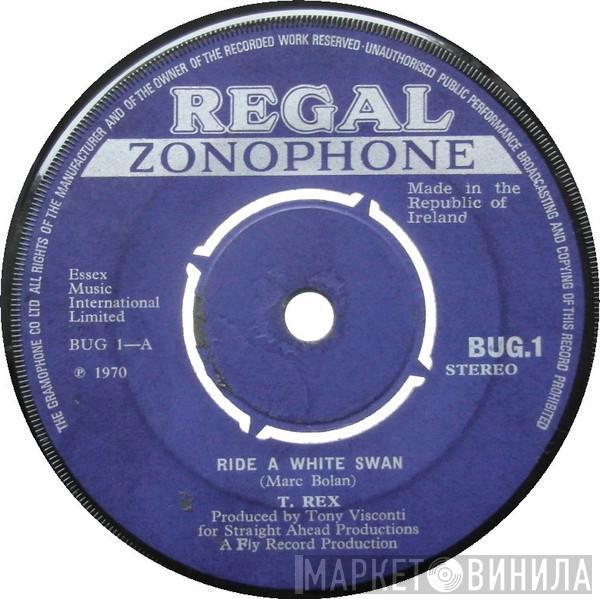  T. Rex  - Ride A White Swan