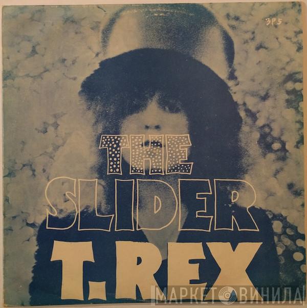  T. Rex  - The Slider