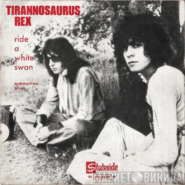  T. Rex  - Ride A White Swan