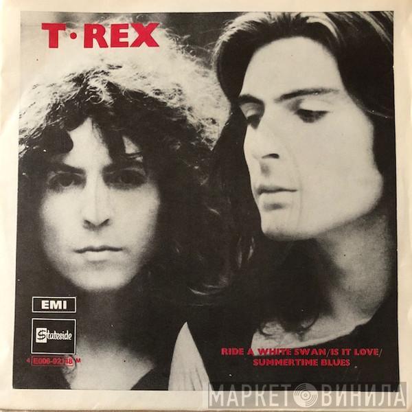  T. Rex  - Ride A White Swan