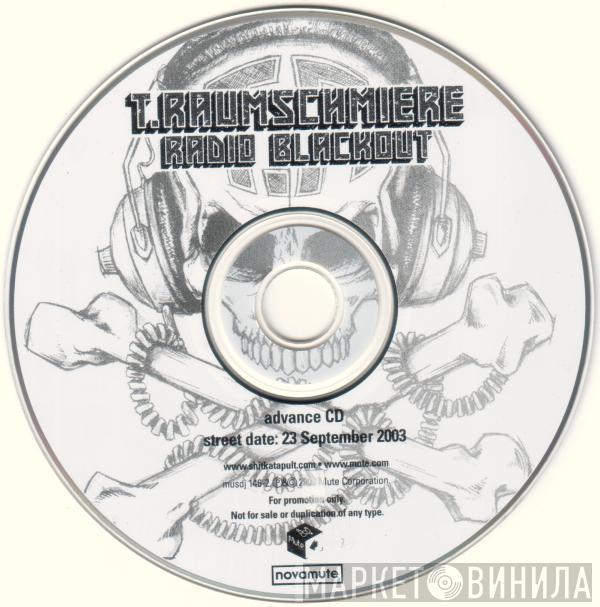  T.Raumschmiere  - Radio Blackout