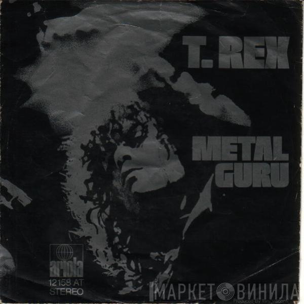  T. Rex  - Metal Guru