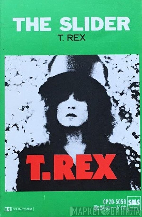  T. Rex  - The Slider