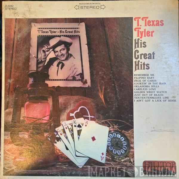 T. Texas Tyler - His Great Hits