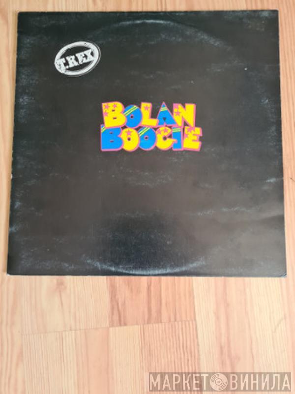  T. Rex  - Bolan Boogie