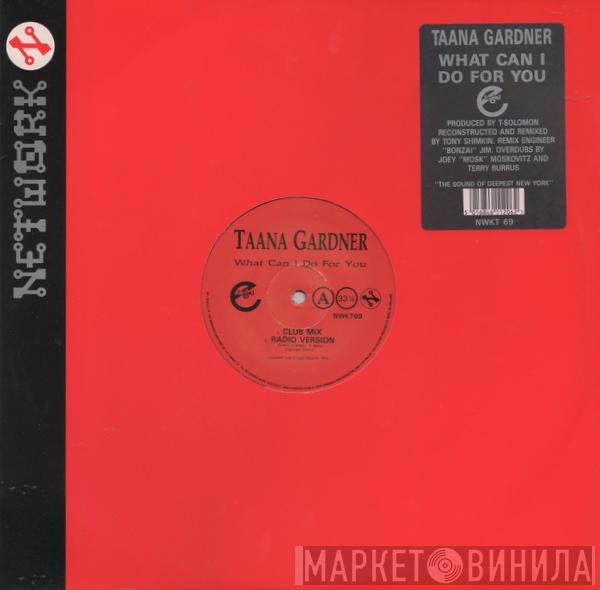 Taana Gardner - What Can I Do For You
