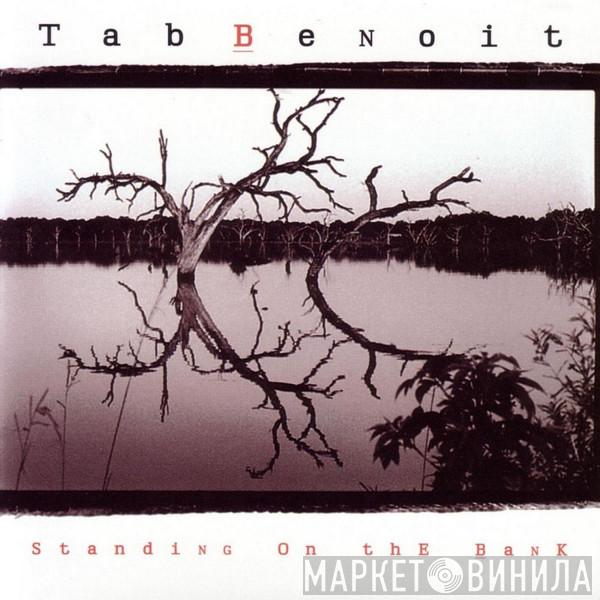  Tab Benoit  - Standing On The Bank