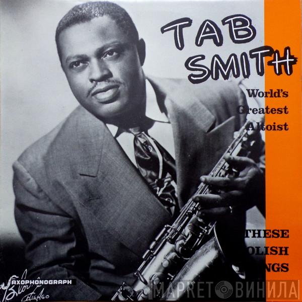  Tab Smith  - These Foolish Things