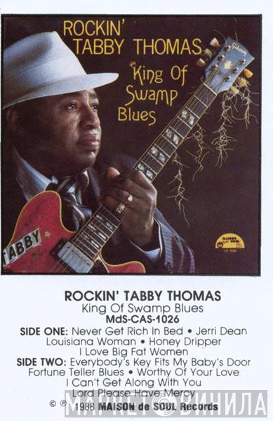  Tabby Thomas  - King Of Swamp Blues
