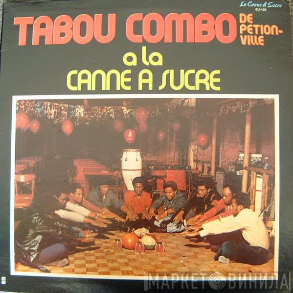  Tabou Combo  - A La Canne A Sucre