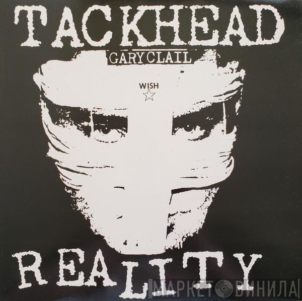 Tackhead, Gary Clail - Reality