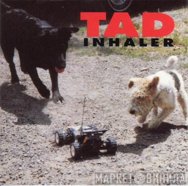  Tad  - Inhaler