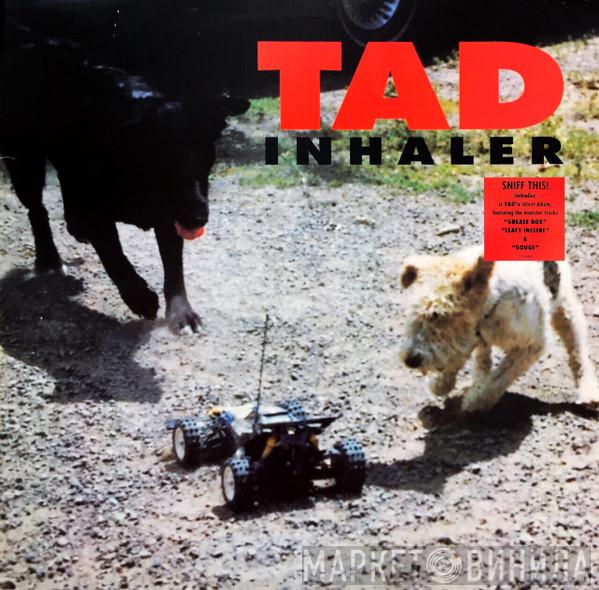  Tad  - Inhaler