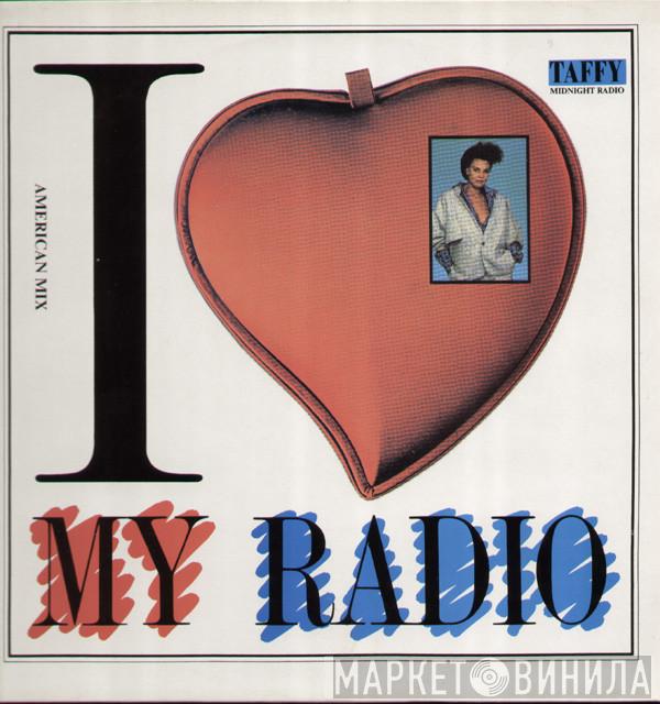 Taffy - I Love My Radio (Midnight Radio)
