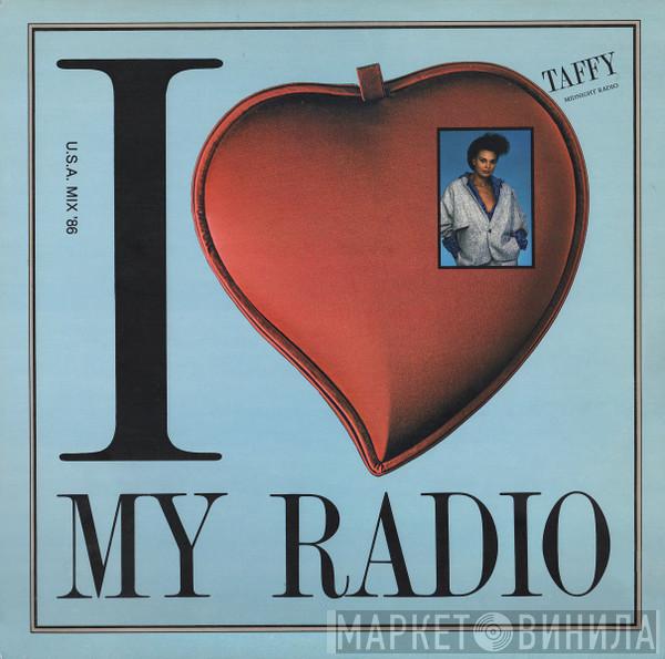  Taffy  - I Love My Radio (Midnight Radio)