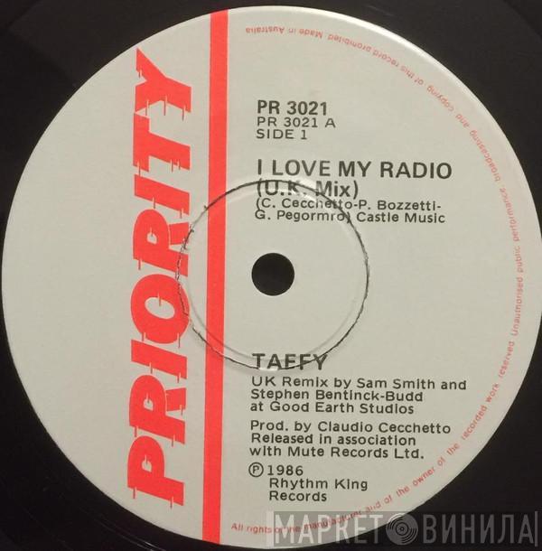  Taffy  - I Love My Radio (U.K. Mix)