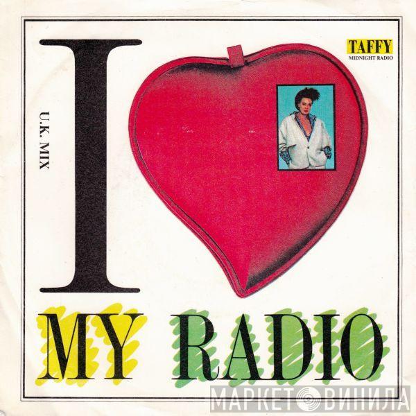 Taffy - I Love My Radio (U.K. Mix)