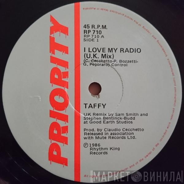  Taffy  - I Love My Radio (U.K. Mix)