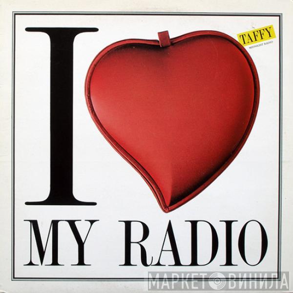  Taffy  - Midnight Radio (I Love My Radio)