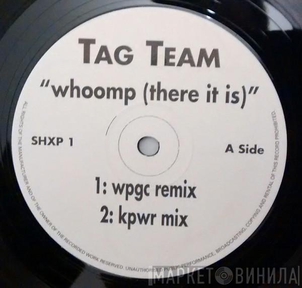 Tag Team - Whoomp! (There It Is)